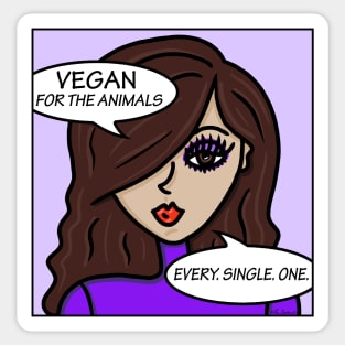 Vegan For The Animals Every Single One Sticker